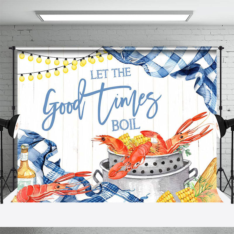 Good Times Crawfish Boil Backdrop